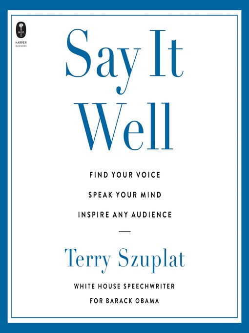 Title details for Say It Well by Terry Szuplat - Wait list